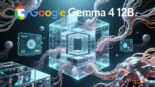 Google Gemma 4 12B — What's New in Google Gemma 4 12B?