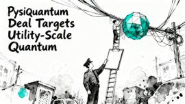 DARPA invests in PsiQuantum: PsiQuantum DARPA Deal Targets Utility-Scale Quantum