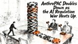Anthropic PAC funding: AnthroPAC Doubles Down as the AI Regulation War Heats Up